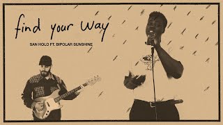 Kadr z teledysku find your way tekst piosenki San Holo feat. Bipolar Sunshine