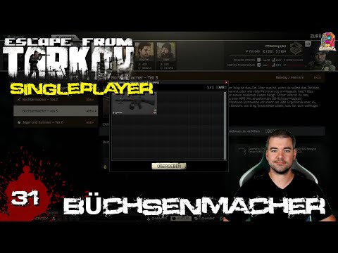 Büchsenmacher Teil 3 S01.E31 Escape from Tarkov Singleplayer EFT