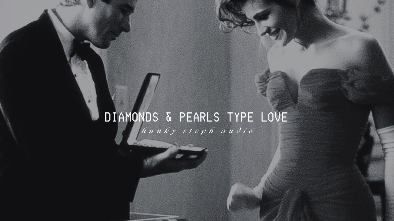 diamonds and pearls type love ♡ perfect provider partner (use once)