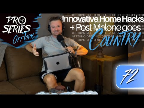 OFF TOPIC EP.72 Innovative Home Hacks + Post Malone goes Country