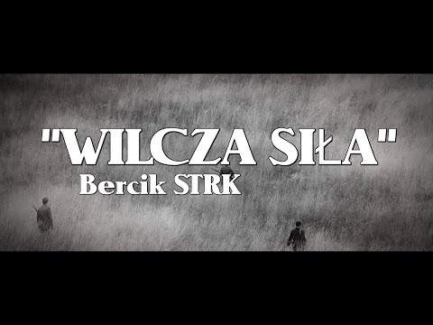 Bercik STRK - Bercik STRK - Wilcza Siła Prod. JJ. BTZ ( Video )