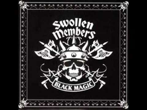 Swollen Members  - Black Magic
