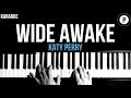 Katy Perry - Wide Awake Karaoke SLOWER Acoustic Piano Instrumental Cover Lyrics