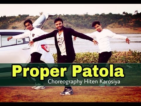 Proper Patola | Dance Cover | Namaste England | Arjun | Parineeti | Badshah | Hiten Karosiya