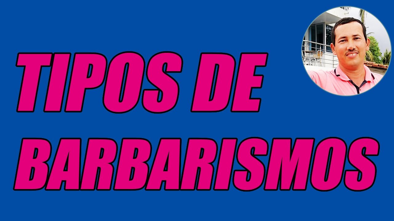 TIPOS DE BARBARISMOS (TIPOS - CONCEPTO - EJEMPLOS) - WILSON TE EDUCA