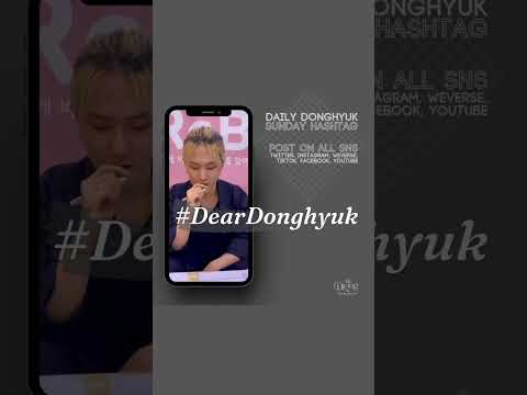 DAILY DONGHYUK HASHTAGS : SUNDAY = #DearDonghyuk