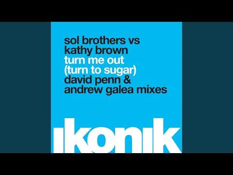 Turn Me Out (Turn to Sugar) (David Penn Dub Mix)