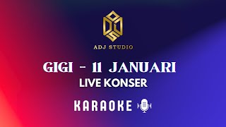 Download lagu KARAOKE | GIGI - 11 Januari | Live Konser mp3 Download lagu KARAOKE | GIGI - 11 Januari | Live Konser mp3