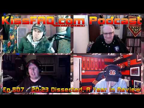 KissFAQ Podcast Ep.507 - 20:23 Dissected, A Year in Review