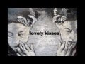 Less Than a Billion People - Lovely kisses