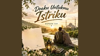 Download lagu Doaku Untukmu Istriku mp3