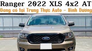 Ranger 2022 XLS 4x2 AT đang có tại Trung Thực Auto | 0869.007.279