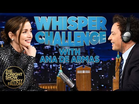 Whisper Challenge with Ana de Armas | The Tonight Show Starring Jimmy Fallon