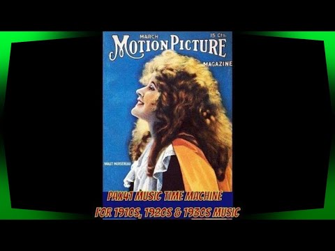 Songs By The Pop Music Singers of the 1910s & 1920s  @Pax41