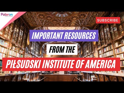 Polish History and Culture from the Piłsudski Institute of America