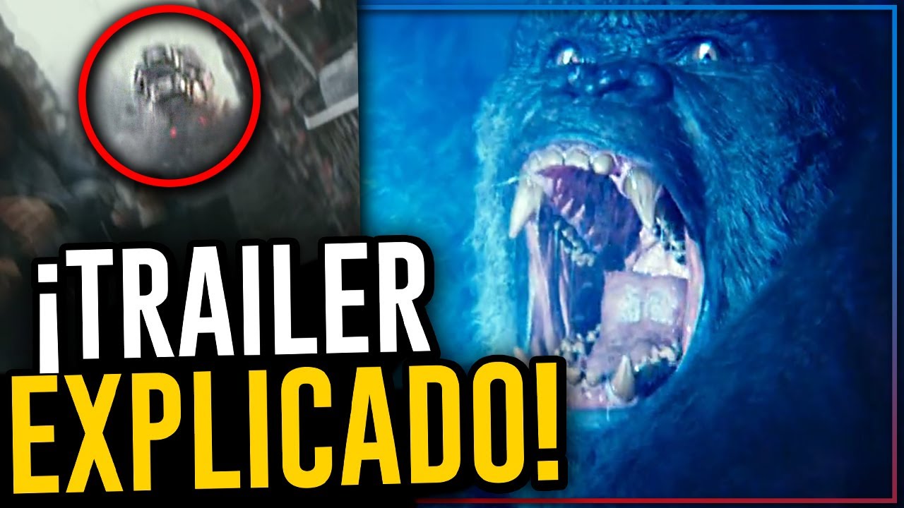 GODZILLA VS KONG TRAILER EXPLICADO | ¿Viste lo que aparece AL INICIO?