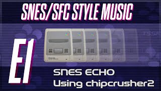 Video thumbnail for SNES/SFC Style Music - Episode 1 - SNES Echo with Plogue's chipcrusher 2 by Mathew Valente