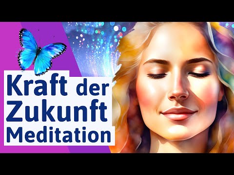 🟪 Creative Power of the Future Meditation: Creating an Ideal Future with Your Thoughts - German