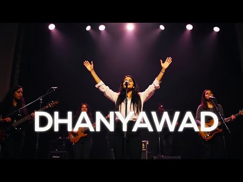 Dhanyawad – Hindi Worship Song | Praise Jesus Today!