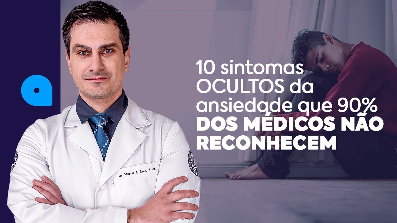 ANSIEDADE: Descubra os 10 Sintomas OCULTOS e IGNORADOS