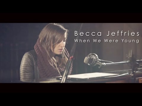 Becca Jeffries, 'When We Were Young' [Adele Cover]