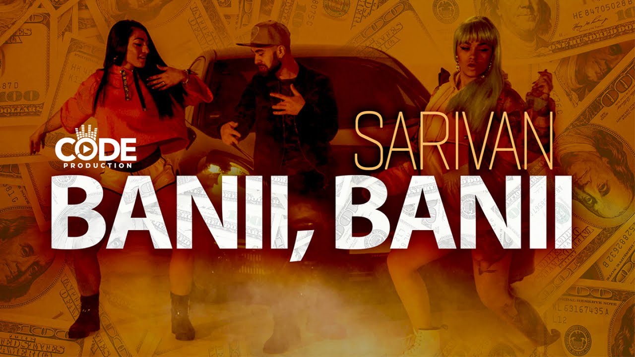 Sarivan — Banii, Banii