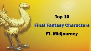 Top 10 Final Fantasy Characters Designed in Midjourney
