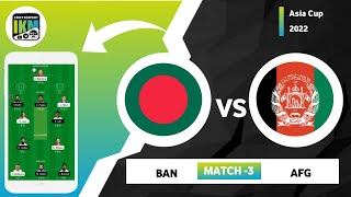 BAN vs AFG Dream11 | Bangladesh vs Afghanistan ASIA CUP 2022 Match 2 | AFG vs BAN Dream11 Prediction