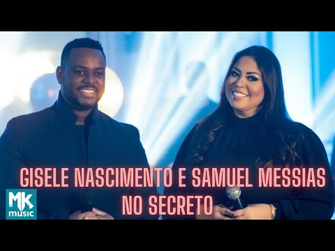 Gisele Nascimento e Samuel Messias - No Secreto