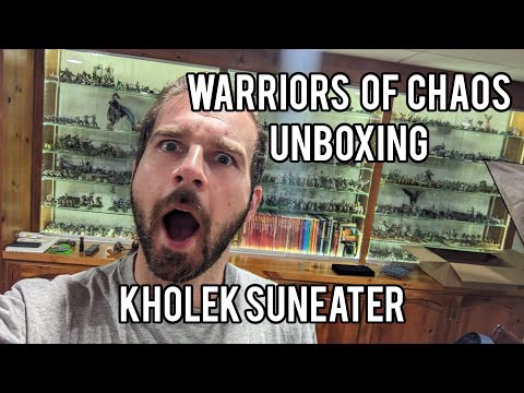 Warhammer Fantasy Warriors of Chaos - Unboxing KHOLEK SUNEATER