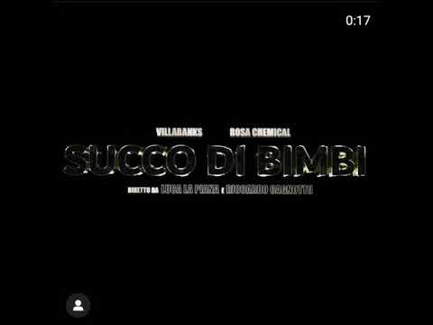 Villabanks - Succo di bimbi feat. Rosa Chemical