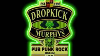 Dropkick Murphys ★ Your Spirits Alive