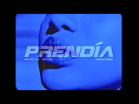 Roto LA Royce, Pomares - PRENDÍA (Official Video)