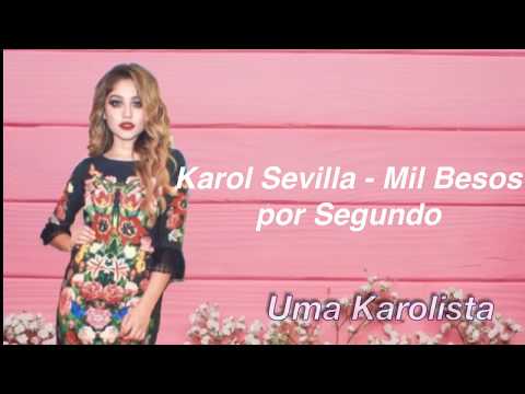 Mil Besos Por Segundo - Karol Sevilla