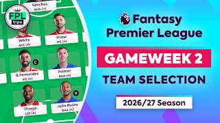 FPL GW2: TEAM SELECTION | Sell Wirtz Bench Boost ACTIVE | Fantasy Premier League Tips 2026/27