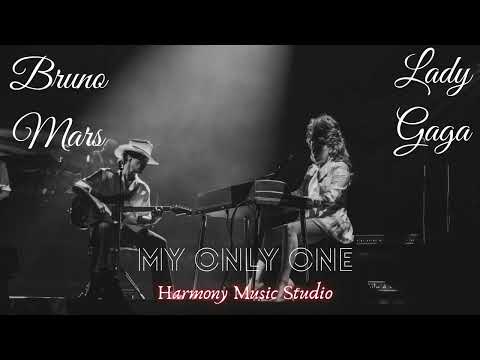 Bruno mars, Lady gaga - My only one