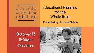 Outside of the Box Children - Educational Planning for the Whole Brain