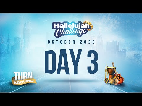 HALLELUJAH CHALLENGE || OCT 2023 || DAY 3