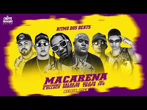 SHEVCHENKO E ELLOCO E SALAH DO NORDESTE E BALA DA TROPA E MC 10G NO BEAT - MACARENA MÚSICA NOVA 2020
