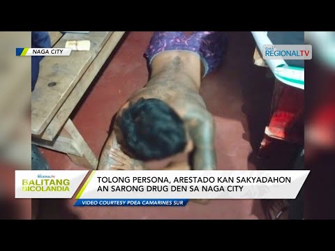 Balitang Bicolandia: Tolong persona, arestado kan sakyadahon an sarong drug den sa Naga City