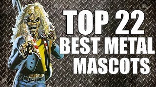 TOP 22 METAL MASCOTS