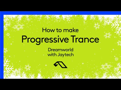 09 - How To Make Progressive Trance - Dreamworld - Atmospherics
