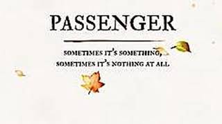 Passenger Sometimes It&#39;s Something, Sometimes It&#39;s Nothing At All 【Paper Cut Chinese Burn 】