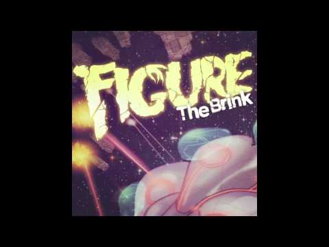 Figure - The Brink (Original Mix) [Official]