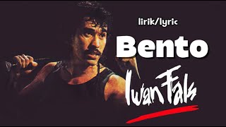 Download lagu IWAN FALS - BENTO (LIRIK ) mp3