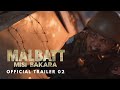 MALBATT: MISI BAKARA - OFFICIAL TRAILER 02