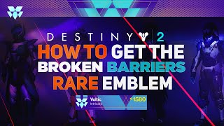 The Broken Barriers Emblem! Rare Emblem | Destiny 2 Witch Queen
