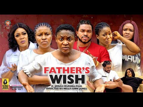 Father's Wish Season 3 {2022 New Movie} - Eve Esin|Mary Igwe|lizzyGold|2022 latest Nollywood Movie