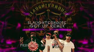 Slaughterhouse - Get Up Remix @jbsmooth84
