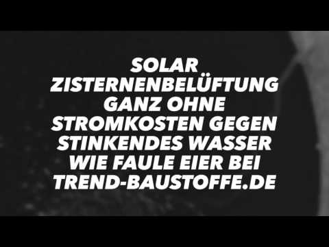 Solar Belüftung für stinkende Zisternen wie faule Eier bei Trend-Baustoffe.de
